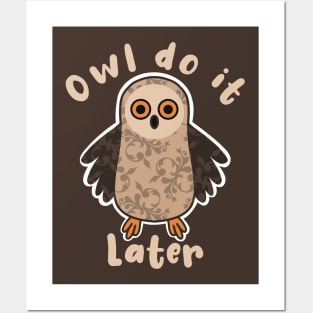 Owl Do It Later Pun Posters and Art